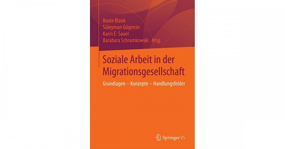 Soziale Arbeit In Der Migrationsgesellschaft Mehrnousch Zaeri-Esfahani | Veröffentlichungen